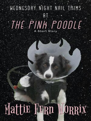 cover image of Wednesday Night Nail Trims At the Pink Poodle